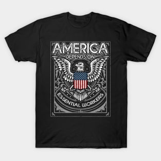 America Depends on Essential Workers T-Shirt